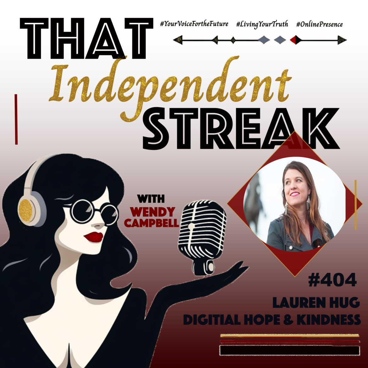 Unveiling Digital Kindness with Lauren Hug | That Independent Streak Podcast
